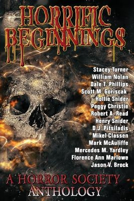 Horrific Beginnings by Turner, Stacey