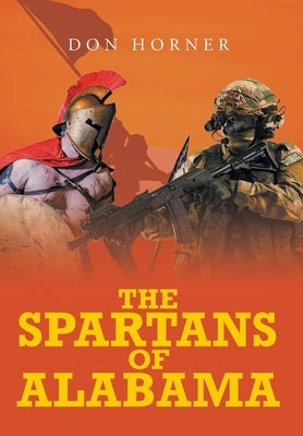 The Spartans of Alabama by Horner, Don