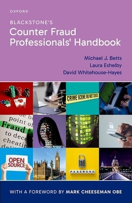 Blackstone's Counter Fraud Professionals' Handbook by Betts, Michael J.