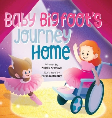 Baby Bigfoot's Journey Home by Aramayo, Keeley