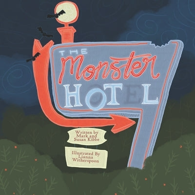 The Monster Hotel by Kibbe, Susan