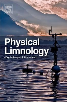 Physical Limnology by Imberger, Jorg