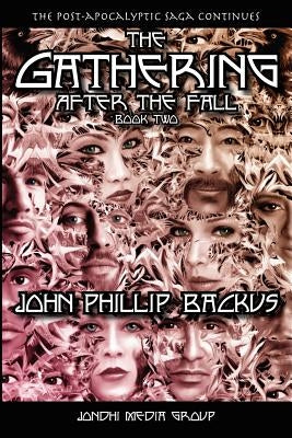 The Gathering - After The Fall: Book Two by Long, Duncan