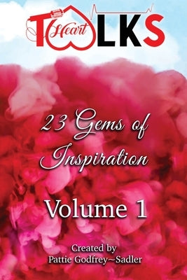 HeartTalks Volume 1 by Godfrey Sadler, Pattie