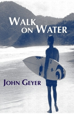 Walk on Water by Geyer, John