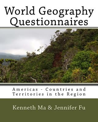 World Geography Questionnaires: Americas - Countries and Territories in the Region by Fu, Jennifer