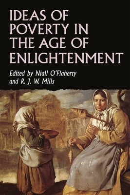 Ideas of Poverty in the Age of Enlightenment by O'Flaherty, Niall