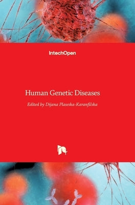 Human Genetic Diseases by Plaseska-Karanfilska, Dijana