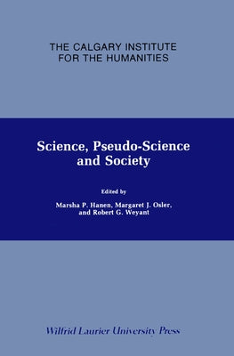 Science, Pseudo-Science and Society by Hanen, Marsha