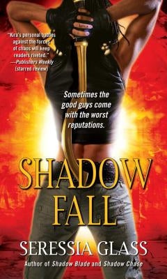 Shadow Fall by Glass, Seressia