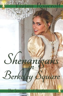 Shenanigans in Berkeley Square by Roycroft, Vivian