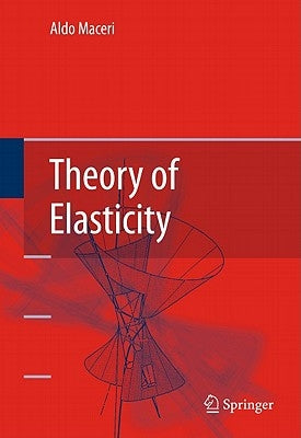 Theory of Elasticity by Maceri, Aldo