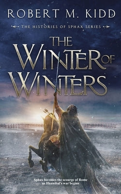 The Winter of Winters by Kidd, Robert M.