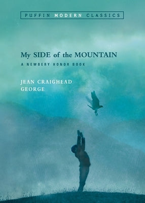 My Side of the Mountain by George, Jean Craighead