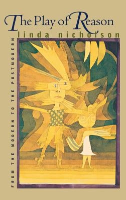 The Play of Reason by Nicholson, Linda