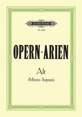 Opera Arias for Contralto/Mezzo-Soprano: 34 Arias by Soldan, Kurt