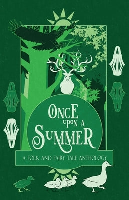 Once Upon a Summer: A Folk and Fairy Tale Anthology by MacFarlane, H. L.