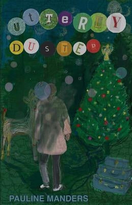 Utterly Dusted by Manders, Pauline