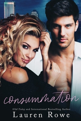 Consummation by Rowe, Lauren