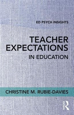Teacher Expectations in Education by Rubie-Davies, Christine M.