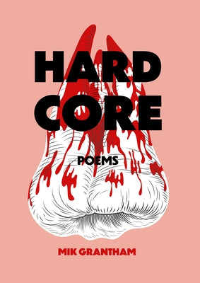 Hardcore by Grantham, Mik