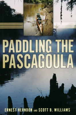 Paddling the Pascagoula by Herndon, Ernest