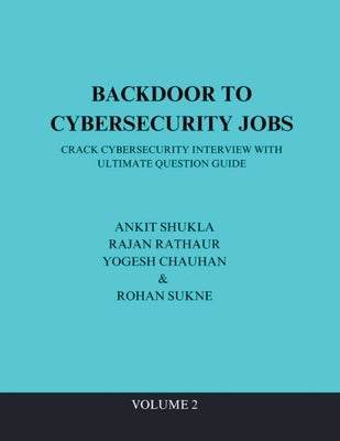 Backdoor To Cybersecurity Jobs by Sukne, Rohan