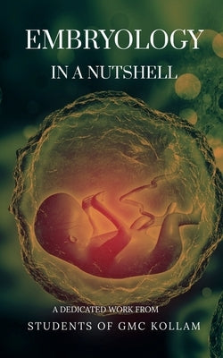 Embryology in a Nutshell by Academicos