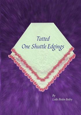 Tatted One Shuttle Edgings by Perry, Ruth