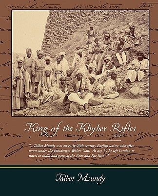 King of the Khyber Rifles by Mundy, Talbot