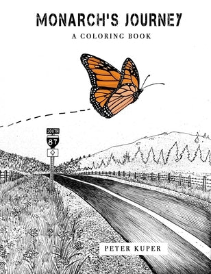 Monarch's Journey: A Coloring Book by Kuper, Peter