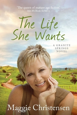 The Life She Wants by Christensen, Maggie