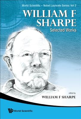William F. Sharpe: Selected Works by Sharpe, William F.