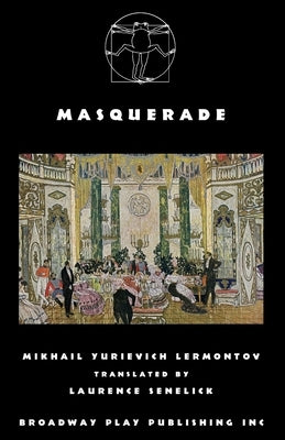 Masquerade by Lermontov, Mikhail Yurievich