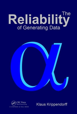 The Reliability of Generating Data by Krippendorff, Klaus