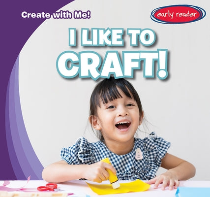 I Like to Craft! by Gottlieb, Beth