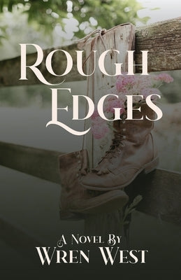 Rough Edges by West, Wren