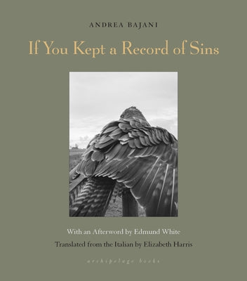 If You Kept a Record of Sins by Bajani, Andrea