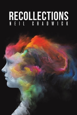 Recollections by Chadwick, Neil