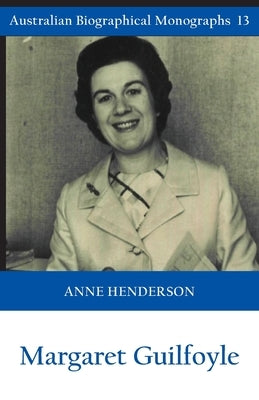 Margaret Guilfoyle by Henderson, Anne