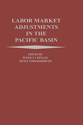 Labor Market Adjustments in the Pacific Basin by Chinloy, Peter