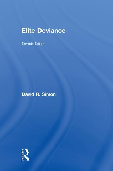 Elite Deviance by Simon, David