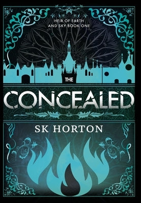 The Concealed by Horton, S. K.