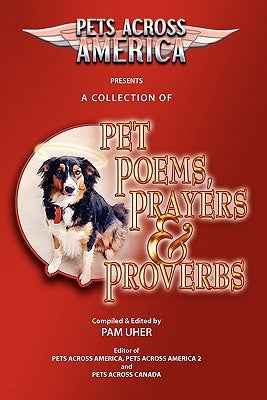 Pets Across America A Collection of Pet Poems, Prayers & Proverbs by Henson, John