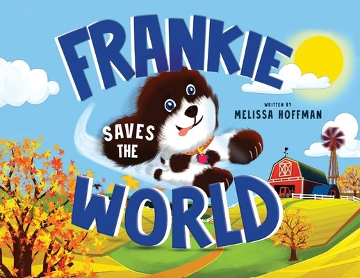 Frankie Saves the World by Hoffman, Melissa