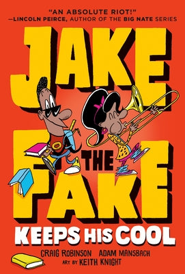 Jake the Fake Keeps His Cool by Robinson, Craig