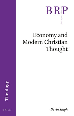 Economy and Modern Christian Thought by Singh, Devin