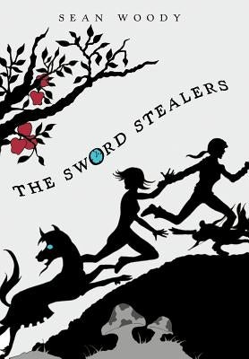 The Sword Stealers by Woody, Sean