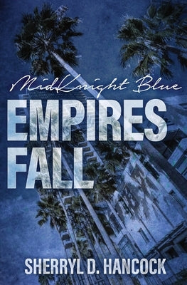 Empires Fall by Hancock, Sherryl D.