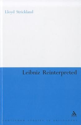 Leibniz Reinterpreted by Strickland, Lloyd